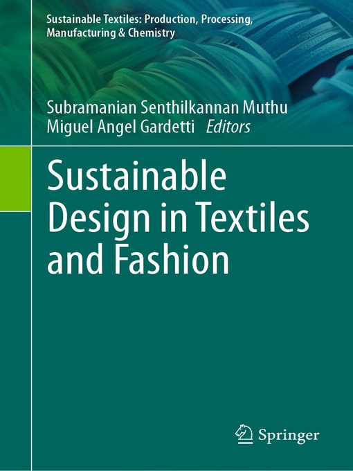 Title details for Sustainable Design in Textiles and Fashion by Subramanian Senthilkannan Muthu - Available